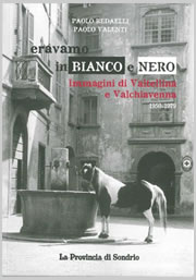 Eravamo in Bianco e Nero - Paolo Redaelli - Paolo Valenti